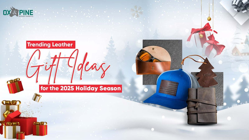 Trending Leather Gift Ideas for the 2025 Holiday Season