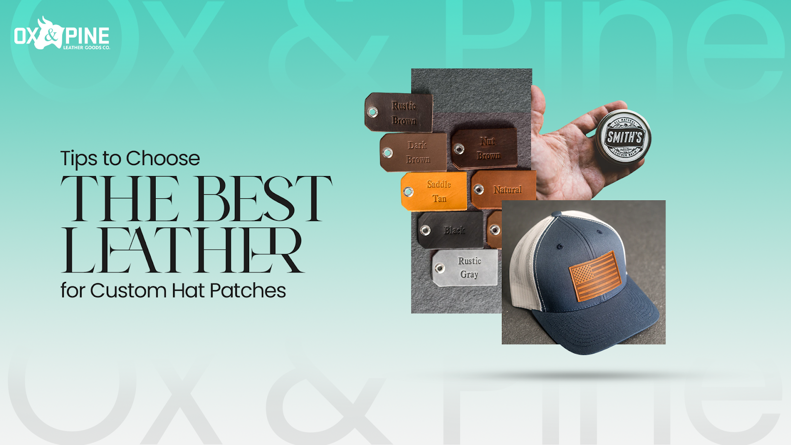 Tips to Choose the Best Leather for Custom Hat Patches – Ox & Pine