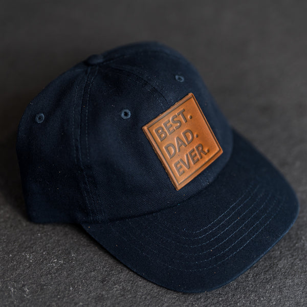 Leather Patch Unstructured Style Hat - Best Dad Ever Stamp