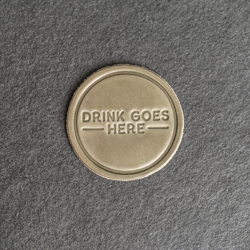 Drink Goes Here Leather Coasters - 4" Round - Sold individually or as a Set of 4