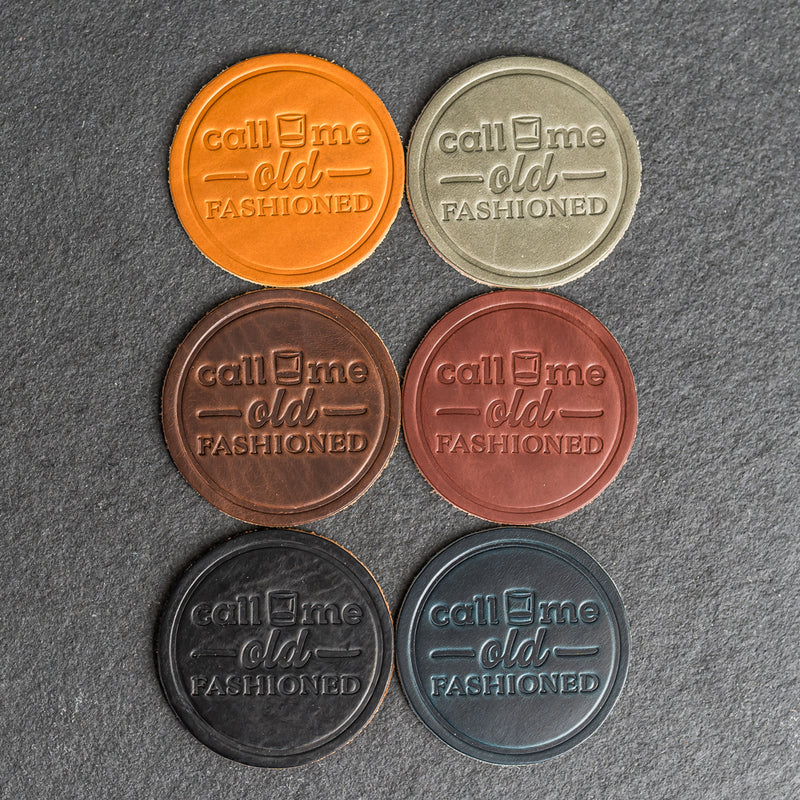 Call Me Old Fashioned Leather Coasters - 4" Round - Sold individually or as a Set of 4