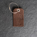 Not All Who Wander Are Lost Leather Luggage Tag