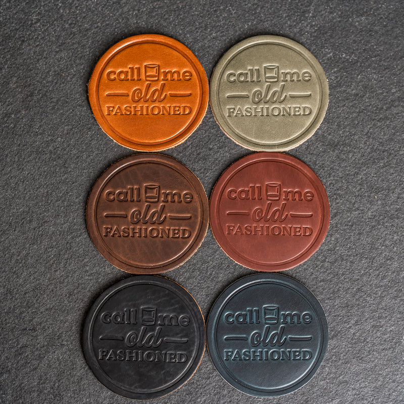 Call Me Old Fashioned Leather Coasters - 4" Round - Sold individually or as a Set of 4