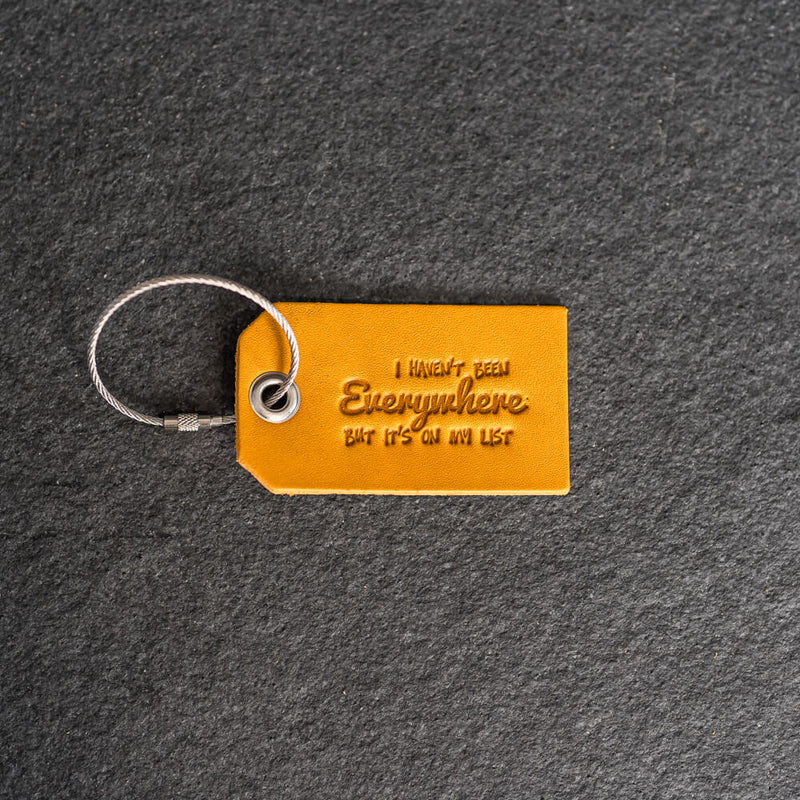 I haven't been everywhere Leather Luggage Tag