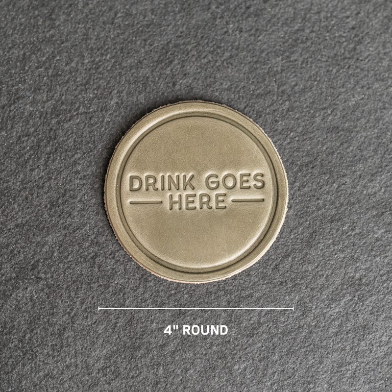 Drink Goes Here Leather Coasters - 4" Round - Sold individually or as a Set of 4